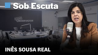 Inês Sousa Real || Sob Escuta em direto na Rádio Observador