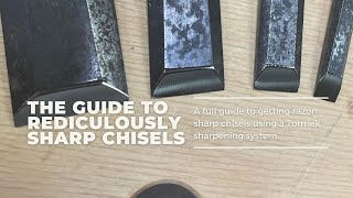 Chisel Sharpening Detailed Walk Through with a Tormek