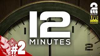 #2【ループ】弟者の「Twelve Minutes（12ミニッツ）」【2BRO.】