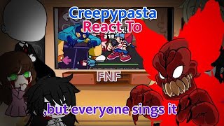 Creepypasta React To FNF, But Everyone Sings It [ GCRV ]