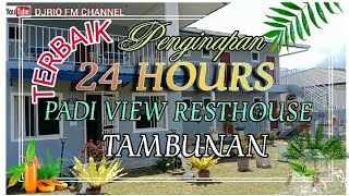 PENGINAPAN (24 HOURS) PADI VIEW RESTHOUSE TAMBUNAN. (TERBAIK Update 2021)