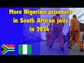 More Nigerian prisoners in South African jails in 2024