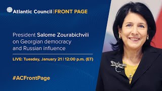 President Salome Zourabichvili on Georgian democracy and Russian influence