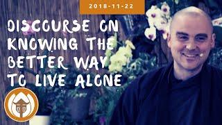 Discourse on Knowing the Better Way to Live Alone | Br Pháp Linh (br. Spirit)