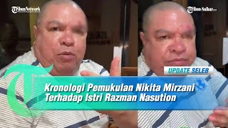 Kronologi Pemukulan Nikita Mirzani Terhadap Istri Razman Nasution