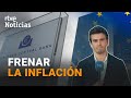 BCE: CLAVES de la SUBIDA de los TIPOS ante el EMPEORAMIENTO de las previsiones de INFLACIÓN | RTVE