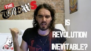 Is Revolution Inevitable? Russell Brand The Trews (E228)