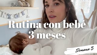 Cómo sobrevivir a un bebé de 3 meses - SEMANA 5