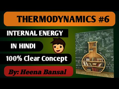 Internal Energy ||THERMODYNAMICS|| FOR CLASSES |B.SC| |11TH| - YouTube