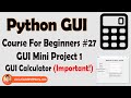 Creating A Calculator Using Tkinter  | Python Tkinter GUI Tutorial In Hindi #27