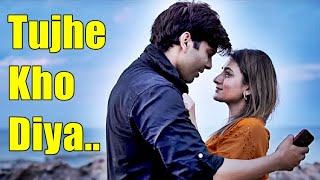 Tujhe Kho Diya (Lyrics) - Sumit Saha | Gulshan Madaan | New Song | Latest Romantic Hindi Songs 2021