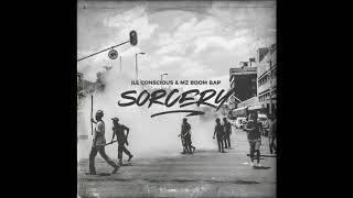 MZ Boom Bap \u0026 Ill Conscious - Sorcery (Full EP)