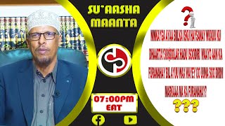 [SU'AASHA MAANTA] NINKEEYGA AYAAN BIILKA ISKU HAYSANAA || SHEEKH MAXAMUUD SHIBLI