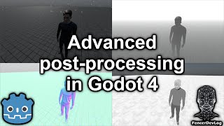 Godot 4: Advanced post-processing (tutorial)