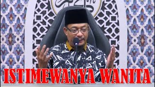 Istimewanya Wanita | Ustaz Kazim