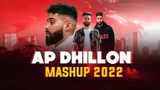 Best Of AP DHILLON Songs | AP dhillon Mashup | 2022 | @Shubh_13