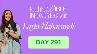 Day 291 of 365 Read the Bible in 1 Year with Layla Nahavandi