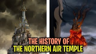 The History Of The Northern Air Temple (Avatar)