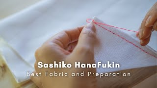 Sashiko Tutorial | Best Fabric for Sashiko Hanafukin - Sarashi