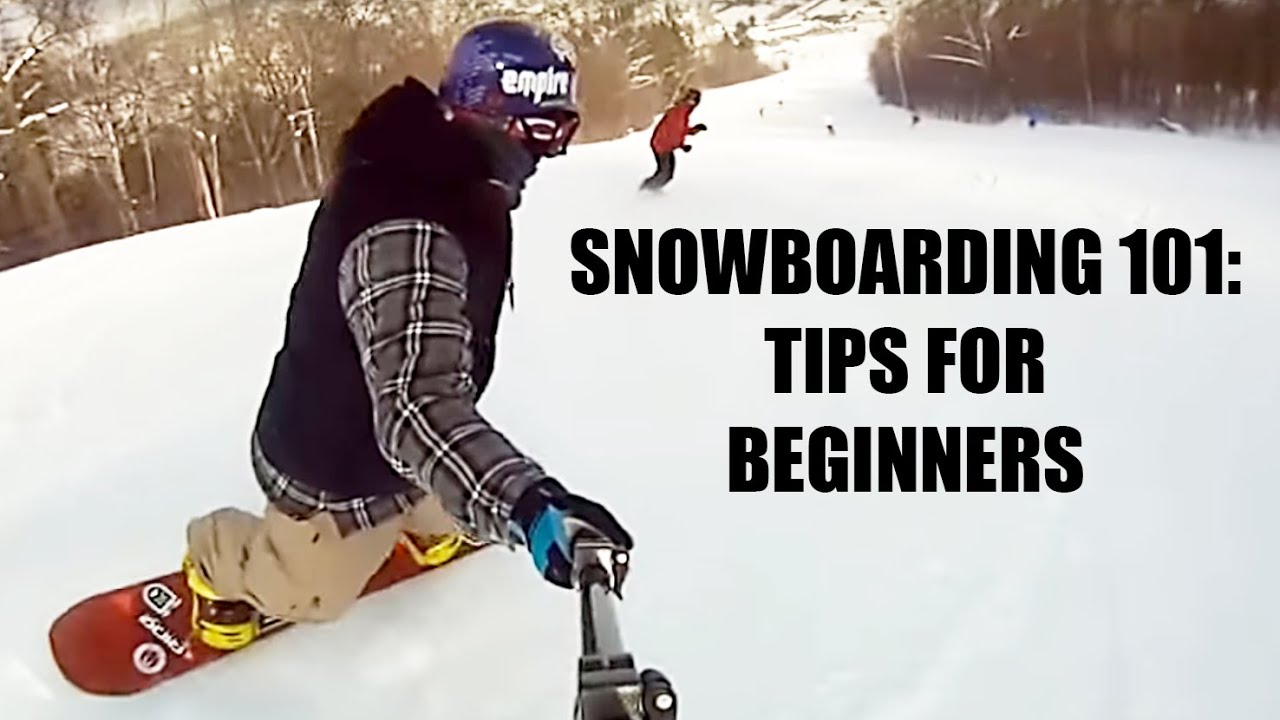 Snowboarding 101: Tips For Beginners - YouTube