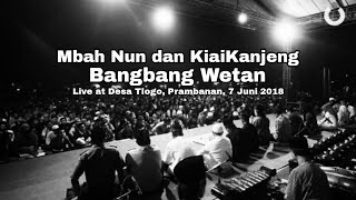 Mbah Nun dan KiaiKanjeng - Bangbang Wetan (Live)