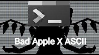 Bad Apple But ASCII