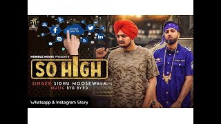 'So High' Story For Whatsapp, Instagram, FB & Snapchat By Sidhu Moosewala