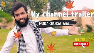 CHANNEL TRAILER | MUNDA CHAKKAR BAAZ