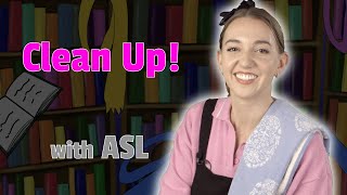 Clean Up Music Video (ASL) — with Anna Marie at The Signing Library!