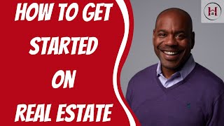 How to Get Started in Real Estate | House Hacking
