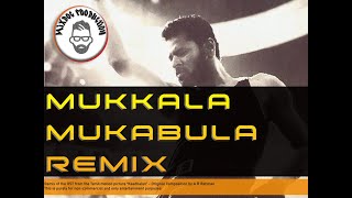 Mukkala Mukabla Remix (Mixdoc Mix)