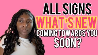 ALL SIGNS: What’s NEW coming towards you SOON? All zodiac signs tarot reading