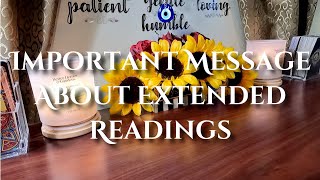 ✨Important Message Regarding Extended Readings✨