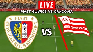 Piast Gliwice vs Cracovia Live Match Today Score En Vivo Poland Ekstraklasa 2024