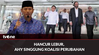Hancur Lebur, AHY Singgung Koalisi Perubahan | AKIP tvOne