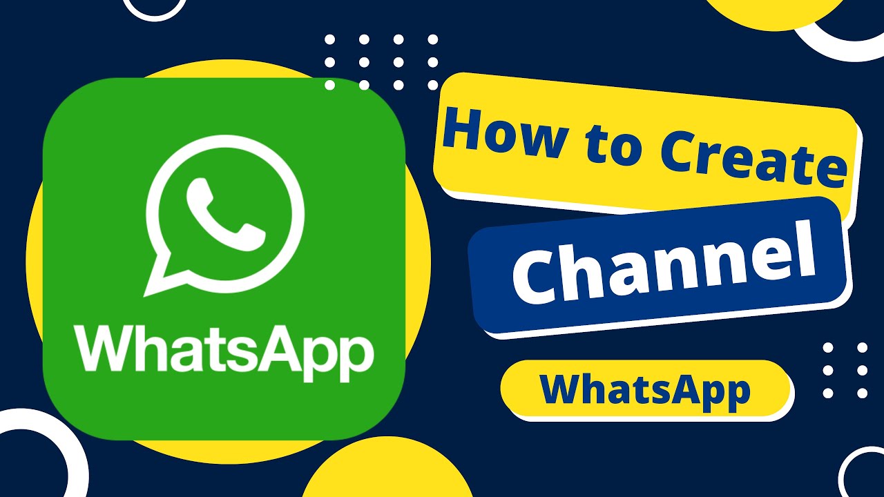 How To Create WhatsApp Channel On Android - YouTube