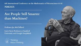 Are People Still Smarter than Machines? (Professor Jay McClelland)