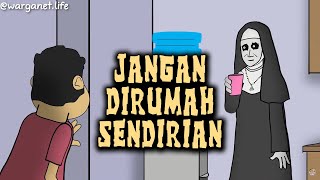 Jangan Di Rumah Sendirian | Animasi Horor Kartun Lucu | Warganet Life