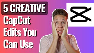 5 Creative CapCut Edits for You to Try