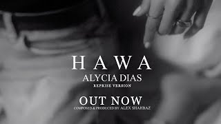 Hawa (Reprise Version) | Alycia Dias | Alex Shahbaz | Official Music Video | 2023