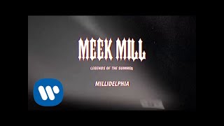 Meek Mill - Millidelphia (feat. Swizz Beats) [ Audio]