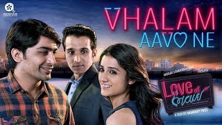 Vhalam Aavo Ne | Love Ni Bhavai | Sachin Jigar | Jigardan Gadhavi | Gujarati Love Song