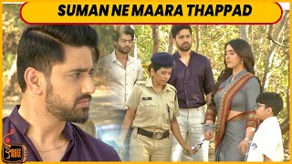 Suman Indori On Location | Suman Ne Maara Teerth Ko Thappad, Kyun Huyi Suman ARREST | Upcoming