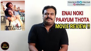 Enai Noki Paayum Thota (2019) Review | ENPT Review by Filmi craft Arun | Dhanush | Gautham Menon