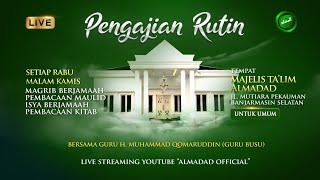 🔴[LIVE] Pengajian KH M. Qomaruddin (Guru Busu)  Majelis Ta'lim Almadad  5 Februari 2025