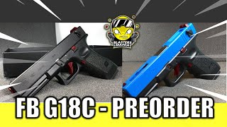 EP259 - FB G18C TEASER (Pre Order) - Blasters Mania