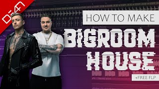 How To Make BIGROOM HOUSE Music - FL Studio Tutorial (+FREE FLP)
