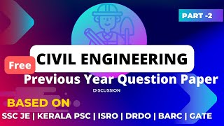 ഇനി സിവിൽ എഞ്ചിനീയറിംഗ് Exams പേടിക്കേണ്ട | Civil Engg. Previous Year Question Discussion's Part 2