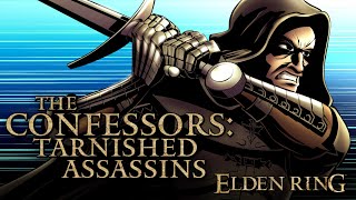Elden Ring Lore The Confessors, Tarnished Assassins