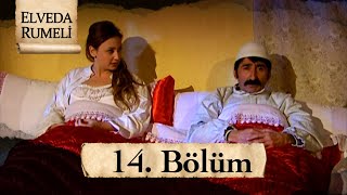 Elveda Rumeli 14. Bölüm | Full HD